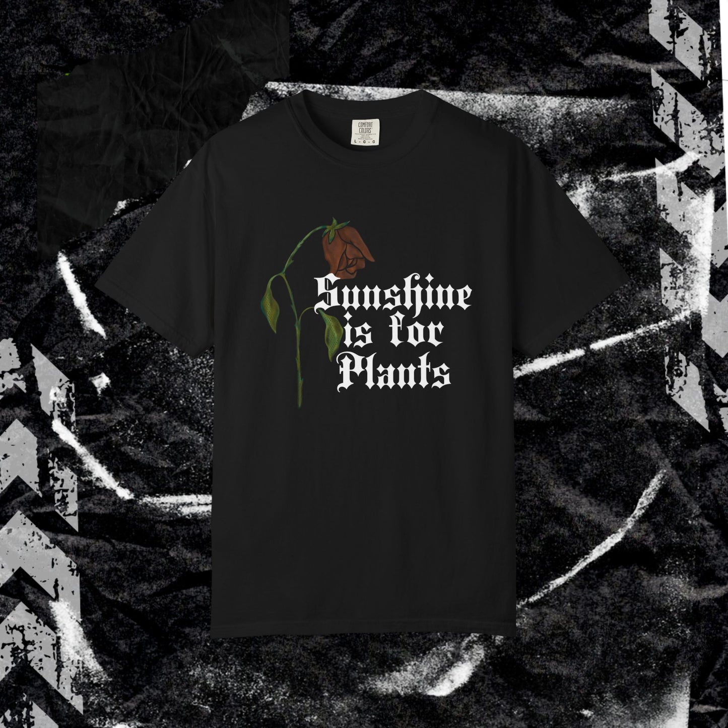 SUNSHINE IS FOR PLANTS - Unisex Garment-Dyed T-shirt.