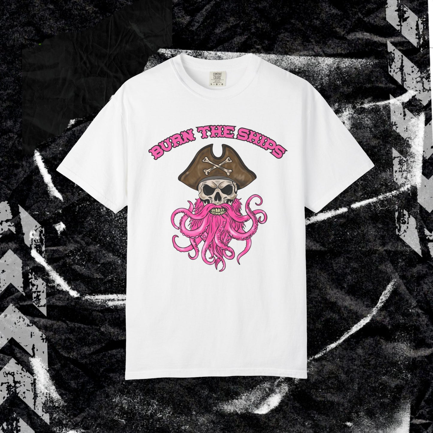 Burn The Ships - Unisex Garment-Dyed T-shirt.
