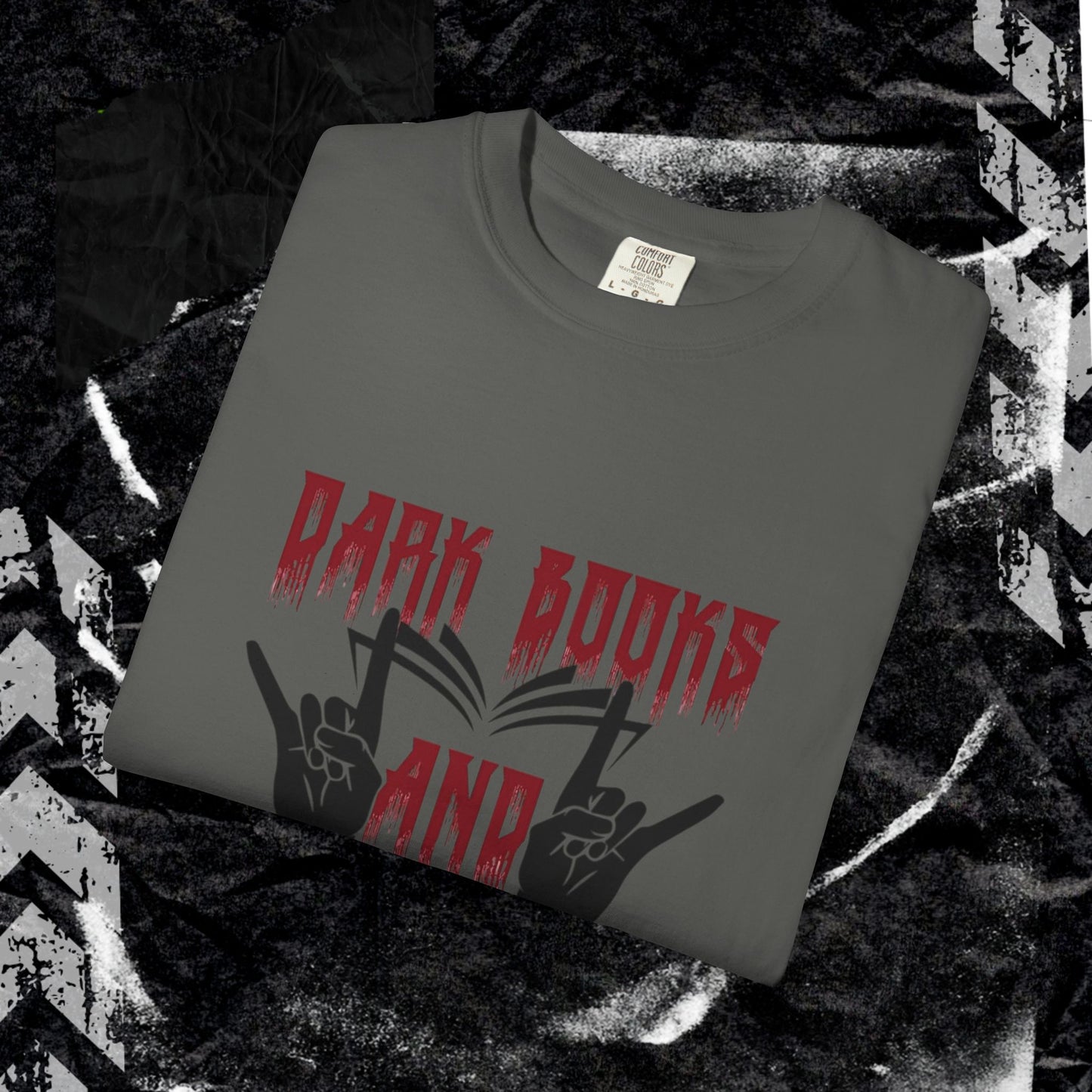 Dark Books and Heavy Metal - Unisex Garment-Dyed T-shirt.