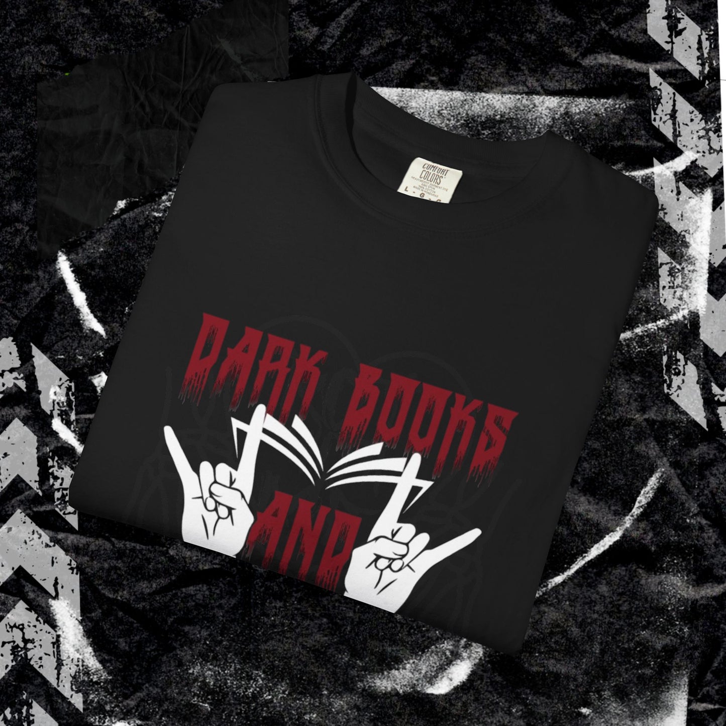 Dark Books and Heavy Metal - Unisex Garment-Dyed T-shirt.