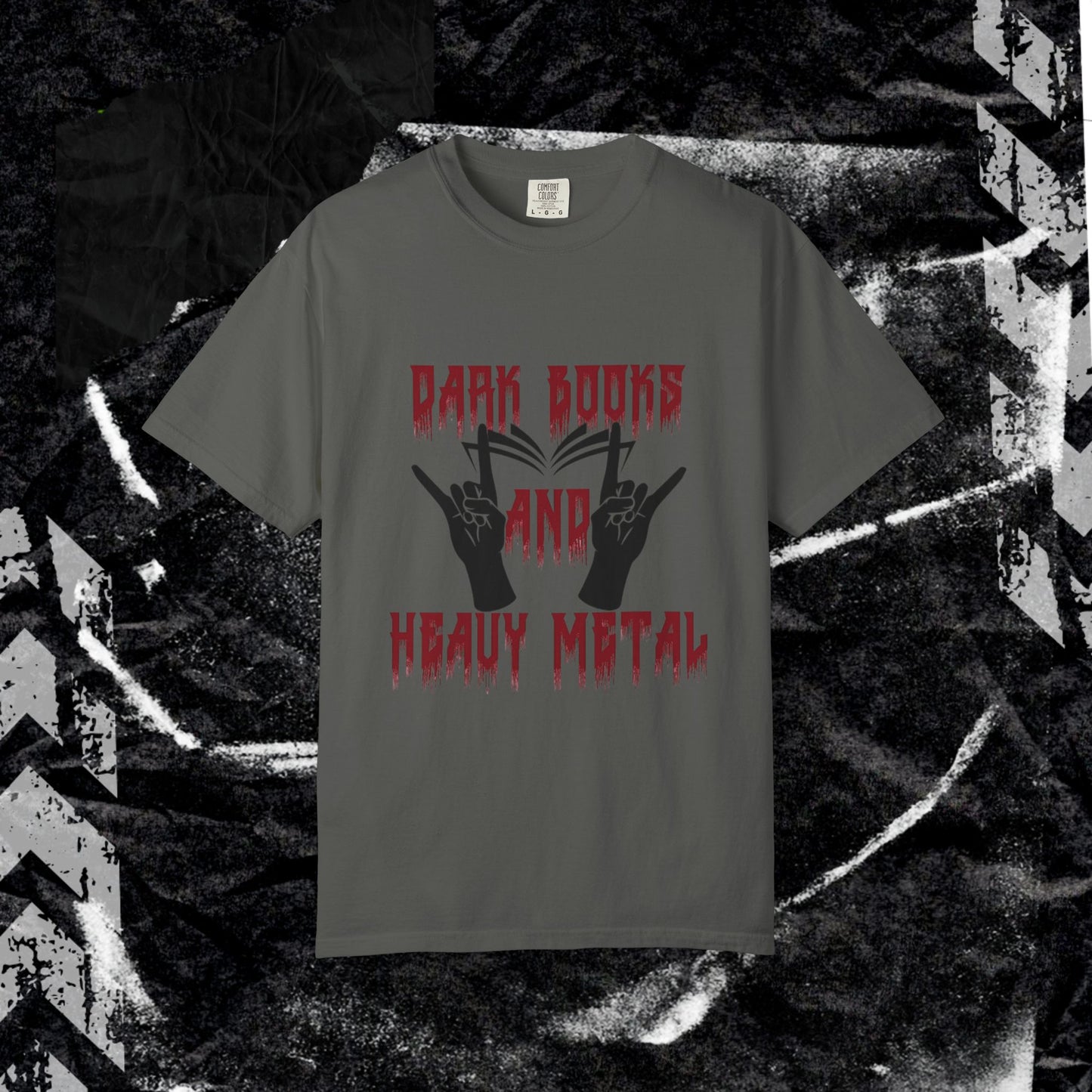 Dark Books and Heavy Metal - Unisex Garment-Dyed T-shirt.