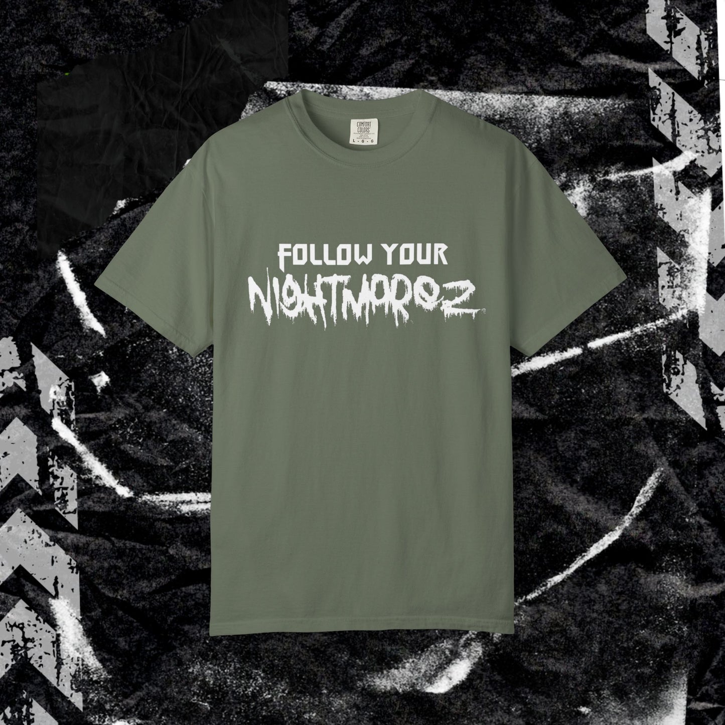 FOLLOW YOUR NIGHTMARES - Unisex Garment-Dyed T-shirt.