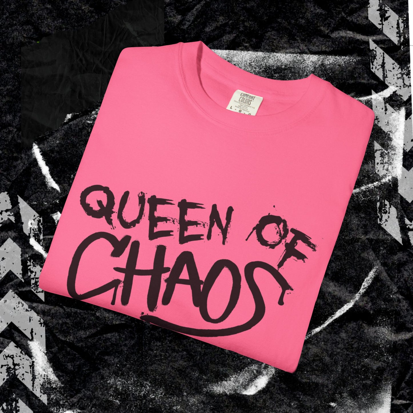Queen Of Choas - Unisex Garment-Dyed T-shirt.