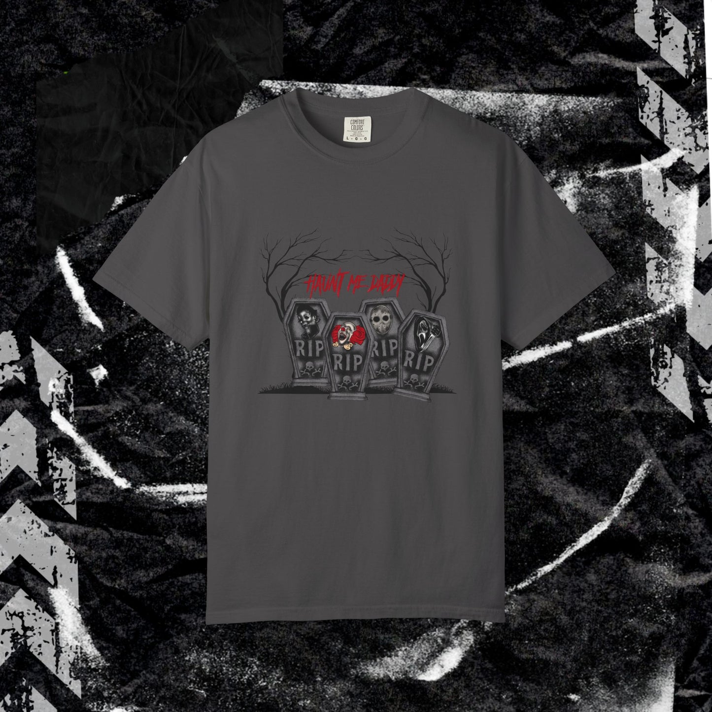 HAUNT ME DADDY (FRONT PRINT) - Unisex Garment-Dyed T-shirt.