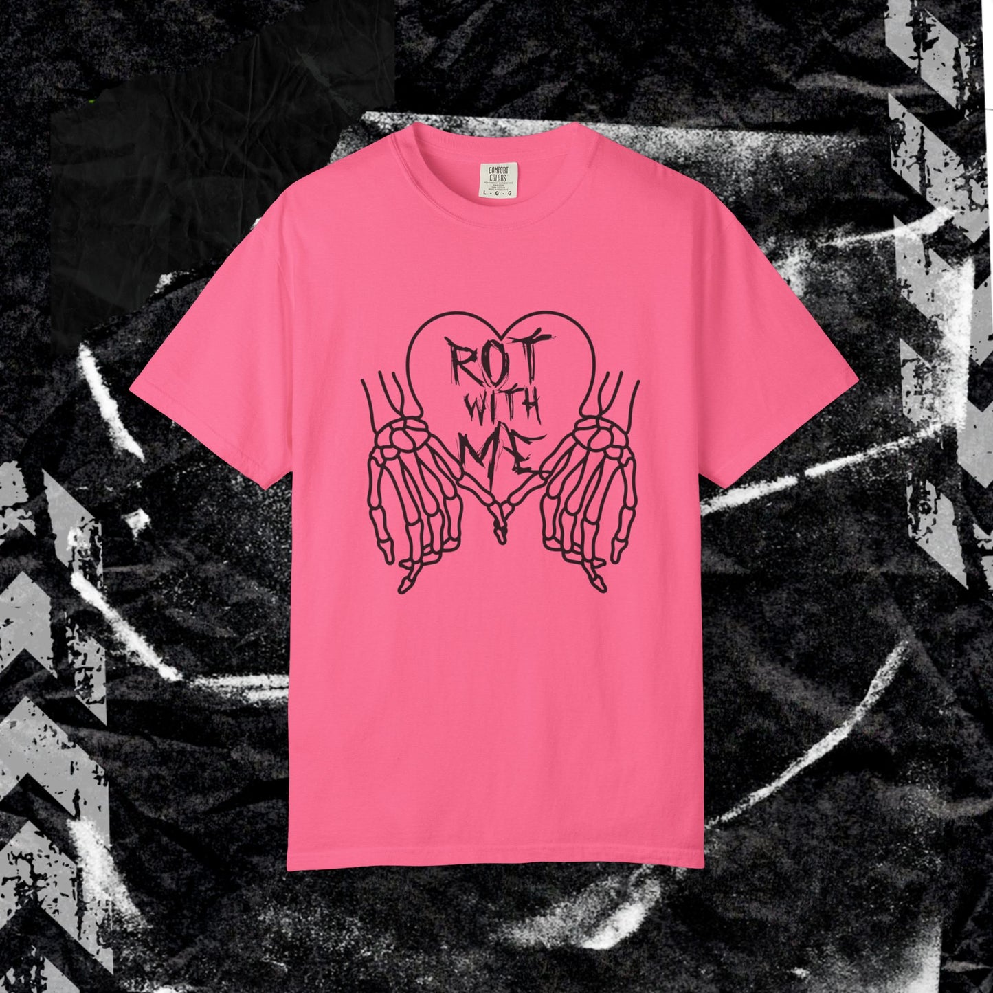 Rot With Me - Unisex Garment-Dyed T-shirt.