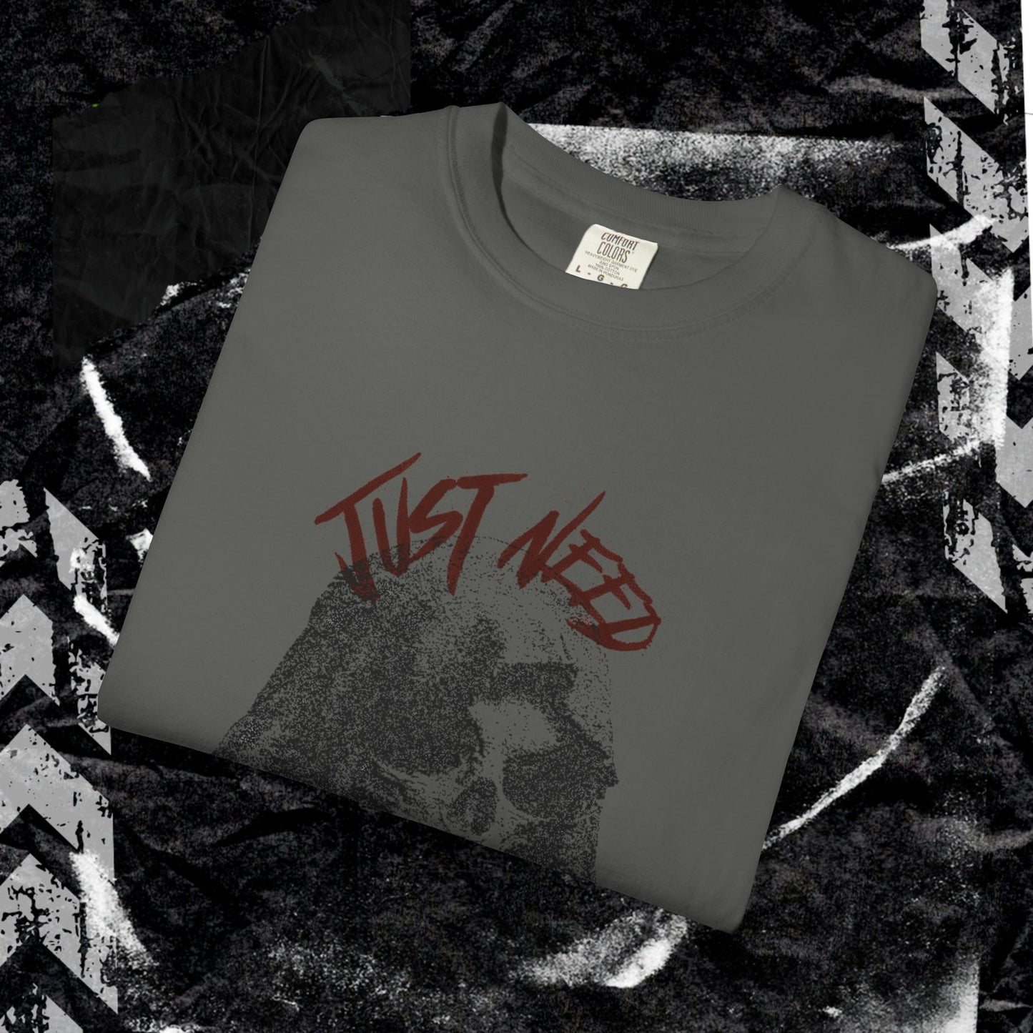 JUST NEED YOUR SOUL - Unisex Garment-Dyed T-shirt.