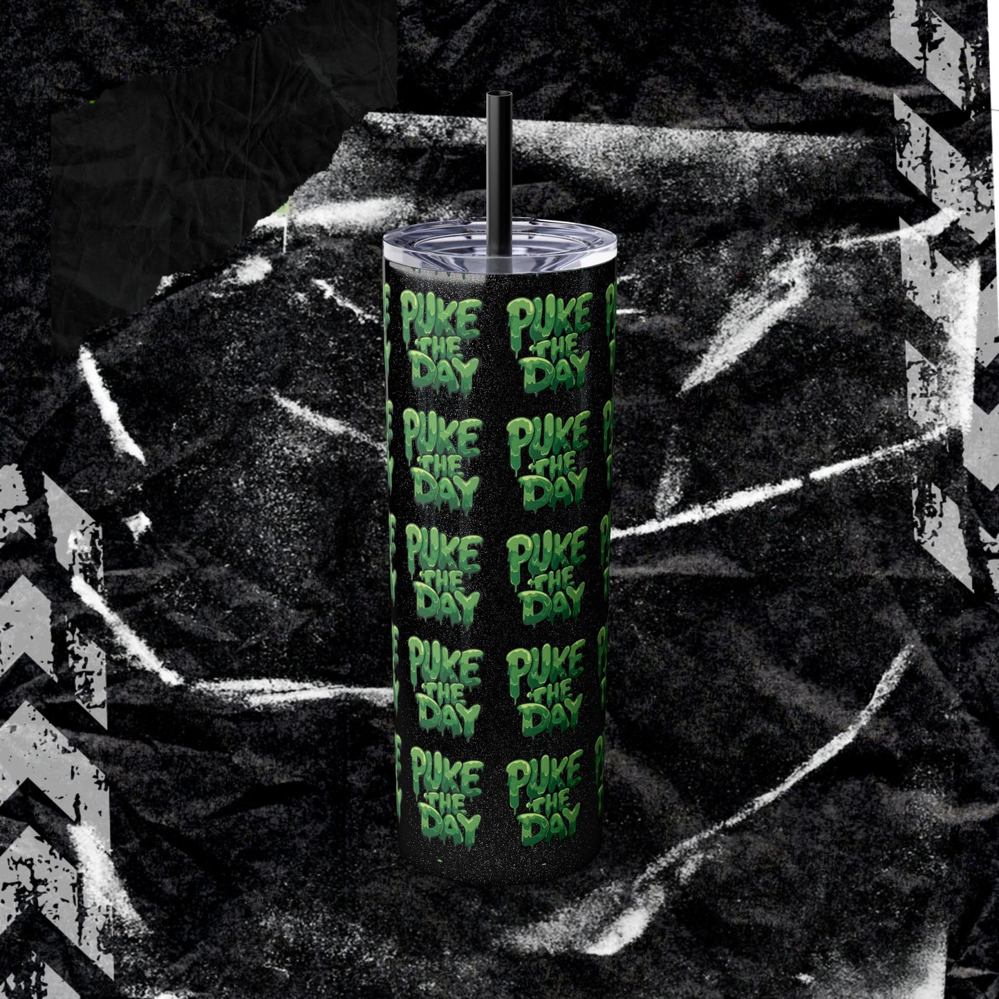 Logo- Puke The Day - Skinny Tumbler with Straw, 20oz