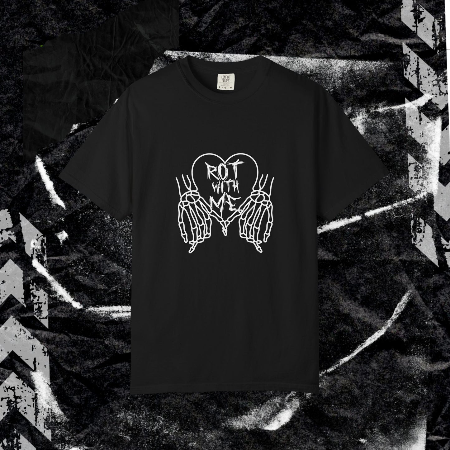 Rot With Me - Unisex Garment-Dyed T-shirt.