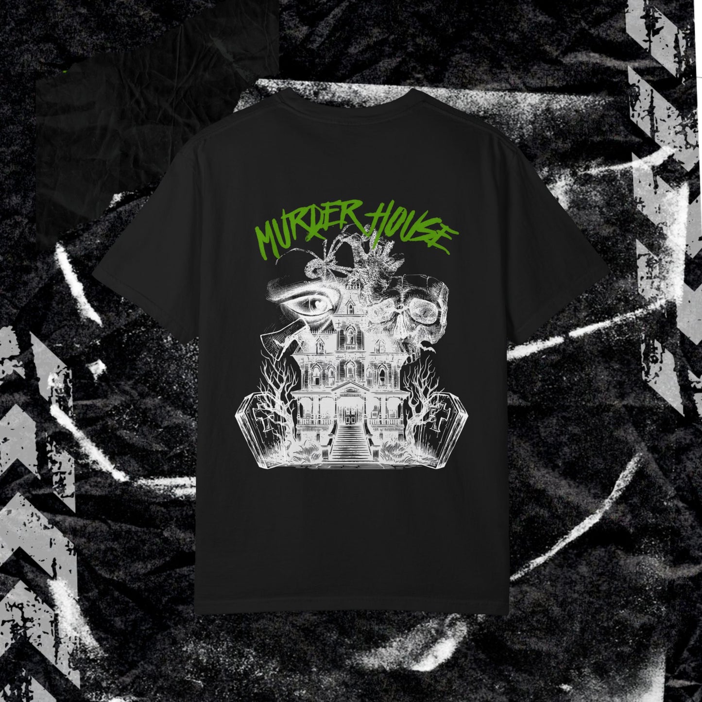 MURDER HOUSE (BACK PRINT) - Unisex Garment-Dyed T-shirt.