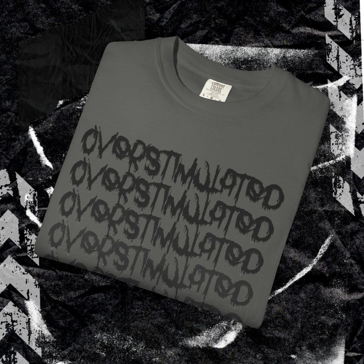 OVERSTIMULATED - Unisex Garment-Dyed T-shirt. Ll