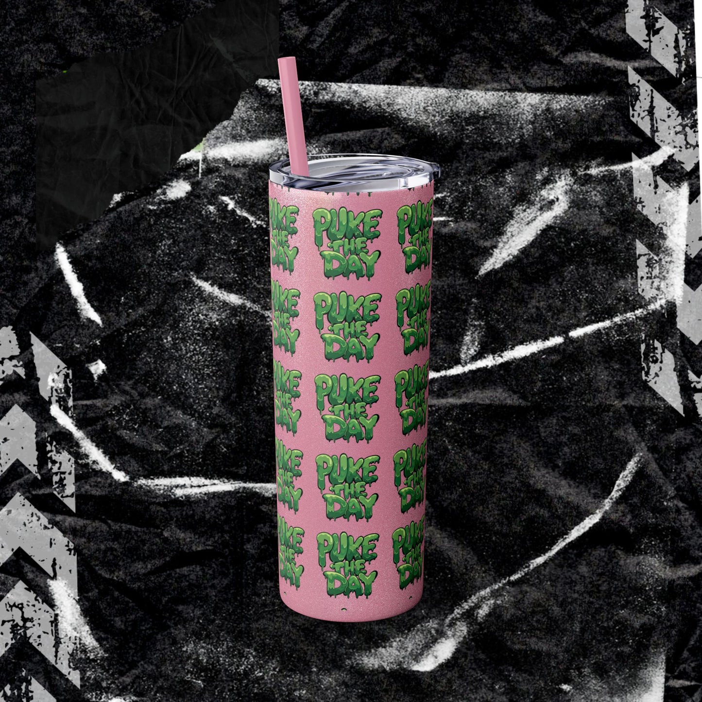 Logo- Puke The Day - Skinny Tumbler with Straw, 20oz