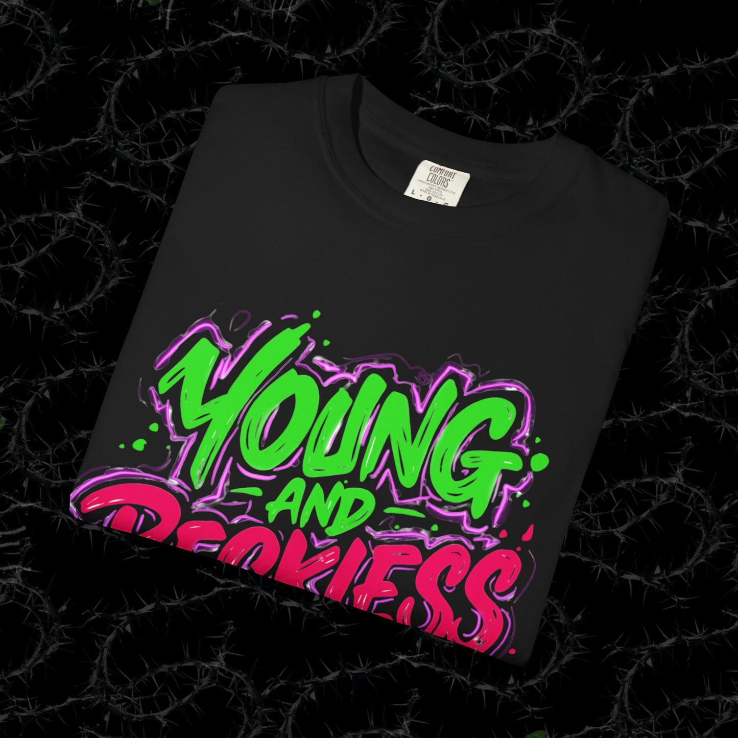 YOUNG AND RECKLESS - Unisex Garment-Dyed T-shirt. Ll