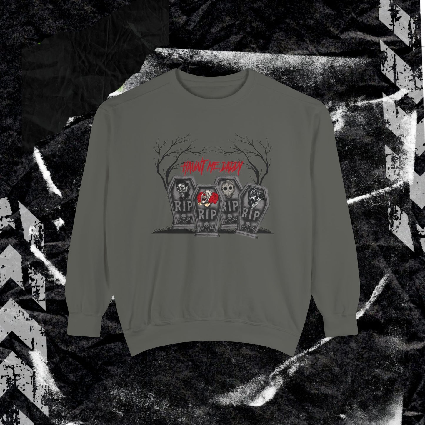 HAUNT ME DADDY - Dyed Sweatshirt