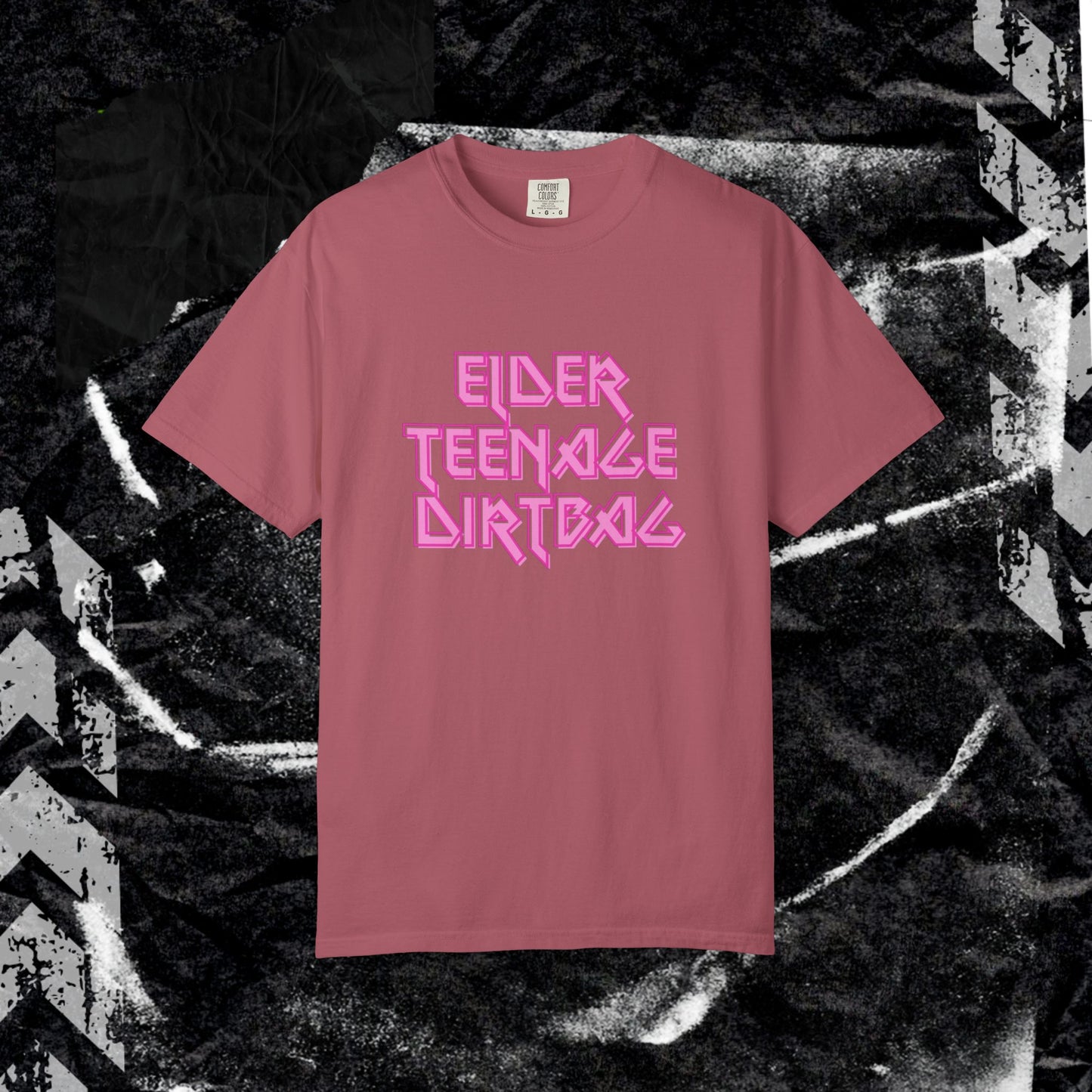 ELDER TEENAGE DIRTBAG - Unisex Garment-Dyed T-shirt.