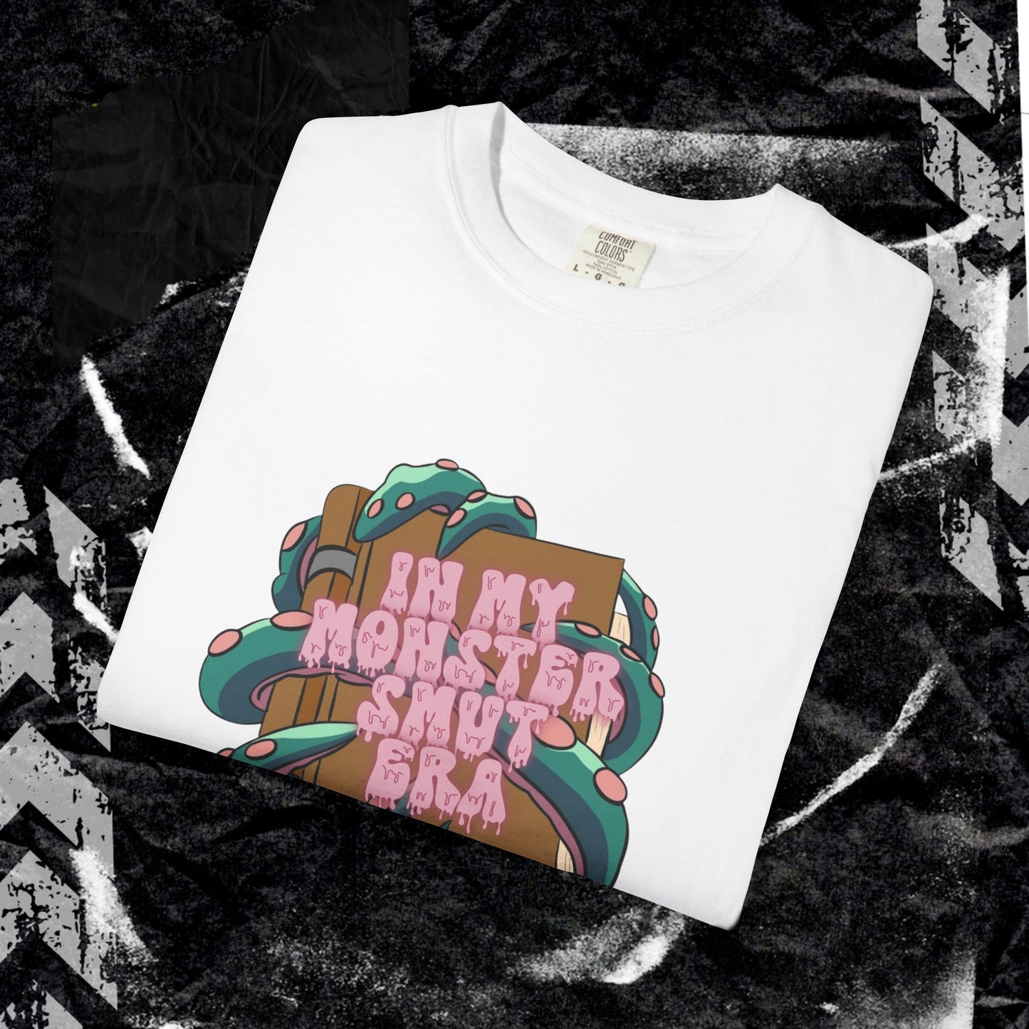 In My Monster Smut Era - Unisex Garment-Dyed T-shirt.