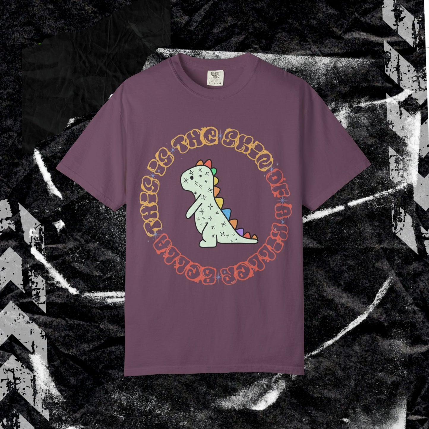 This is the Skin of A Killer Bella - Unisex Garment-Dyed T-shirt.