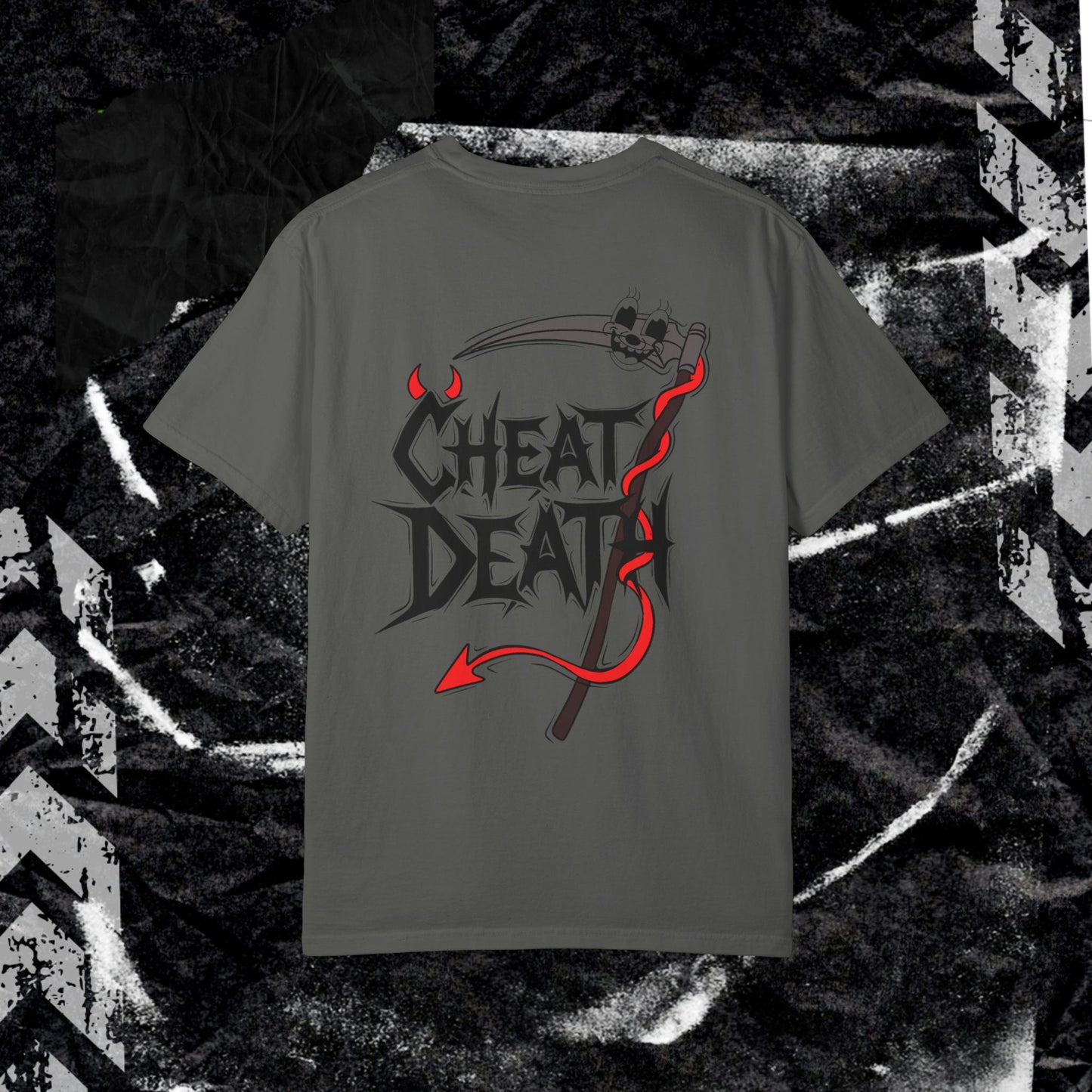 CHEAT DEATH (BACK PRINT) - Unisex Garment-Dyed T-shirt.
