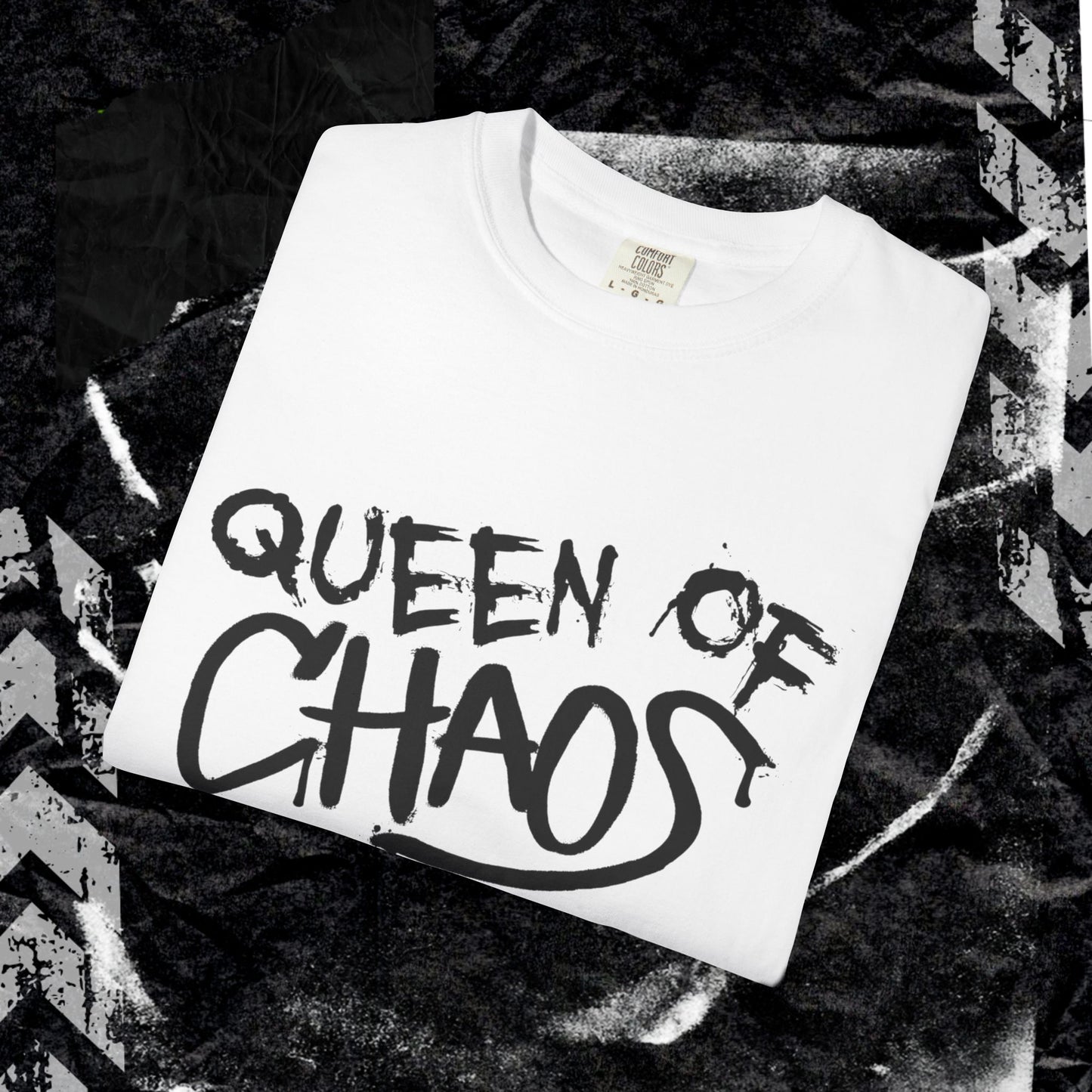Queen Of Choas - Unisex Garment-Dyed T-shirt.
