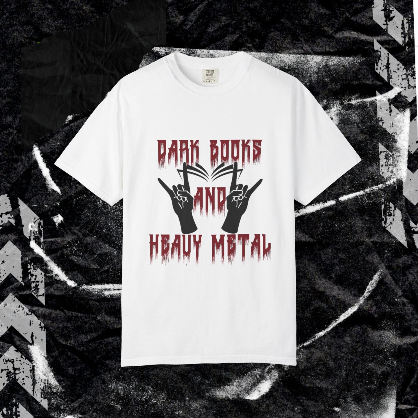 Dark Books and Heavy Metal - Unisex Garment-Dyed T-shirt.