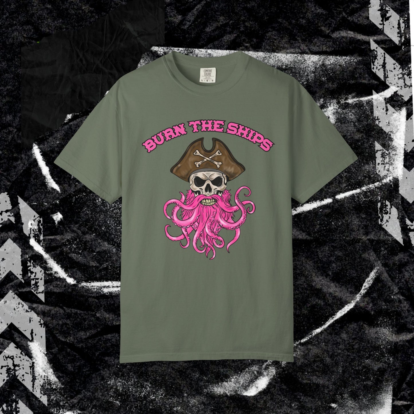 Burn The Ships - Unisex Garment-Dyed T-shirt.