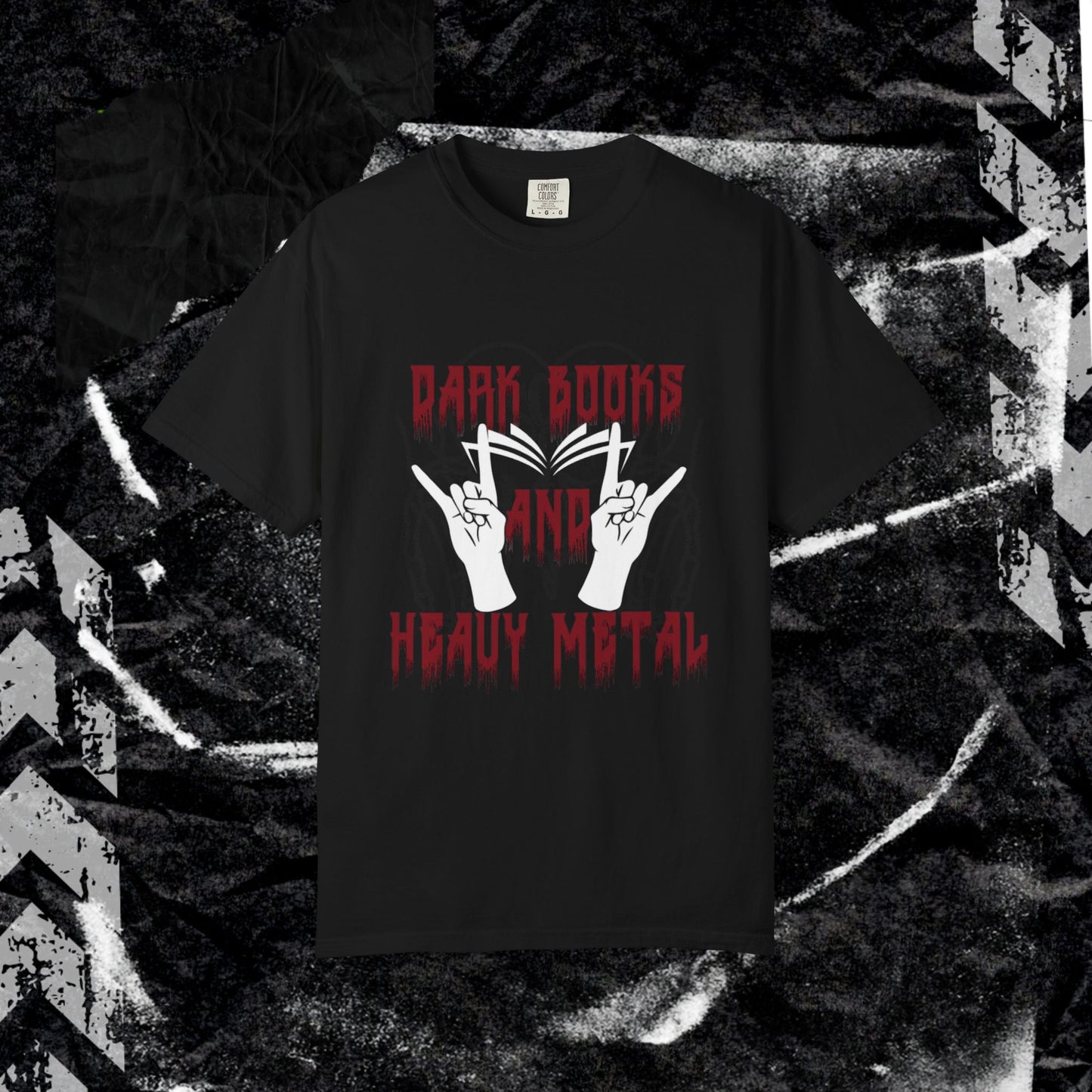 Dark Books and Heavy Metal - Unisex Garment-Dyed T-shirt.