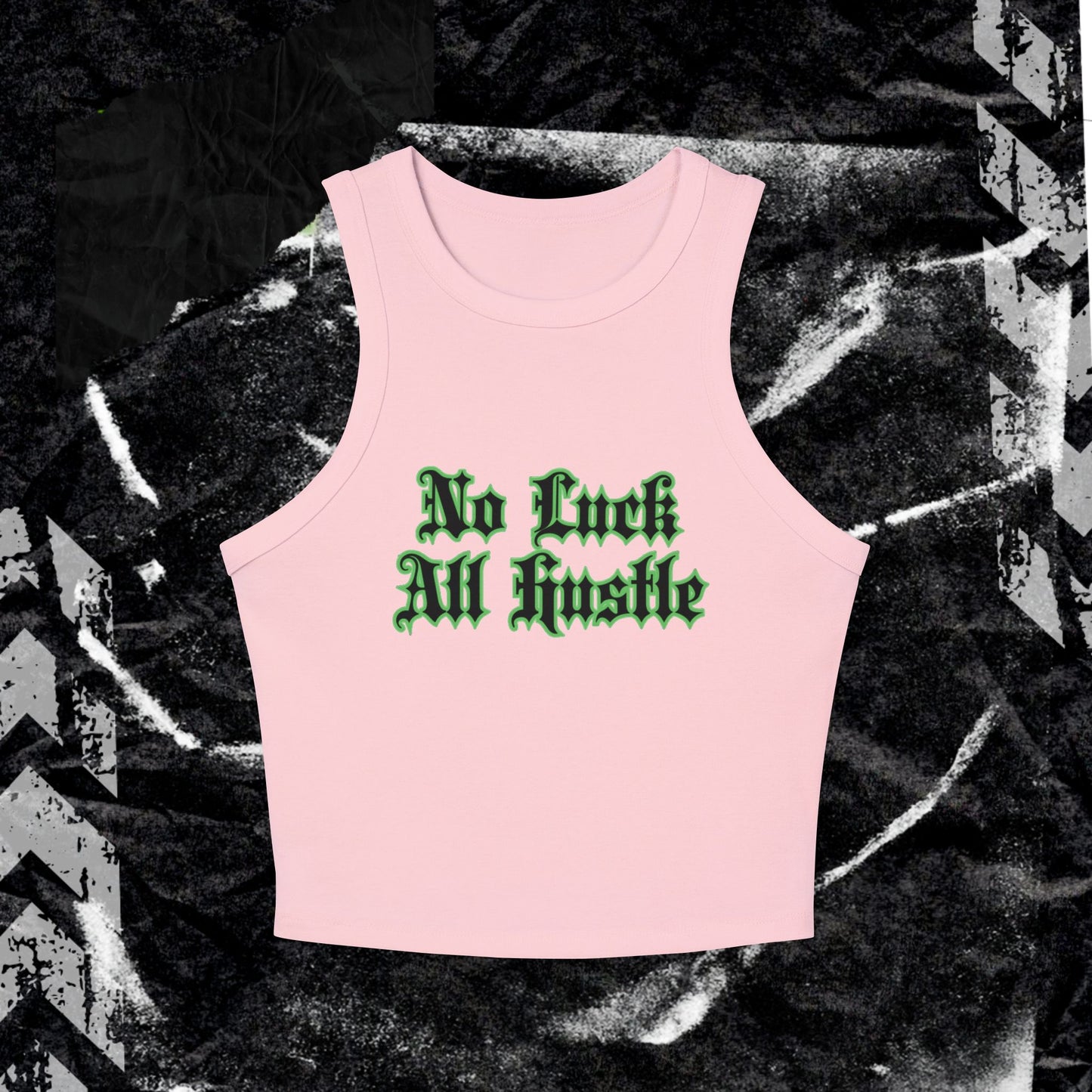 No Luck ,All Hustle - Women's Micro Rib Racer Tank Top