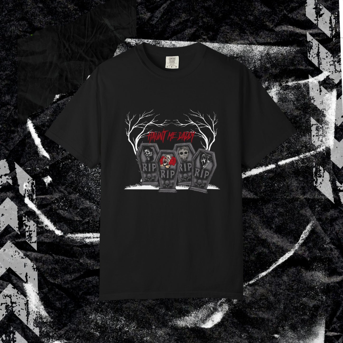 HAUNT ME DADDY (FRONT PRINT) - Unisex Garment-Dyed T-shirt.