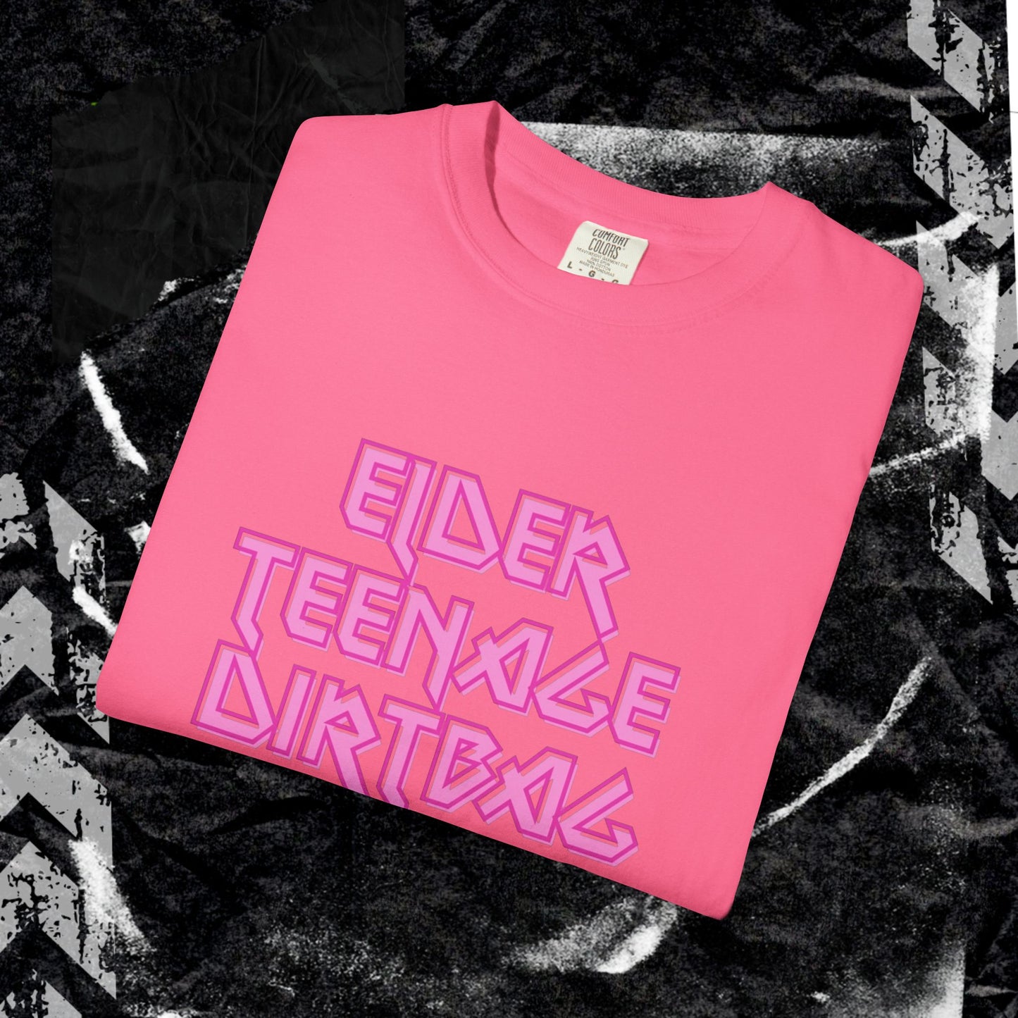 ELDER TEENAGE DIRTBAG - Unisex Garment-Dyed T-shirt.