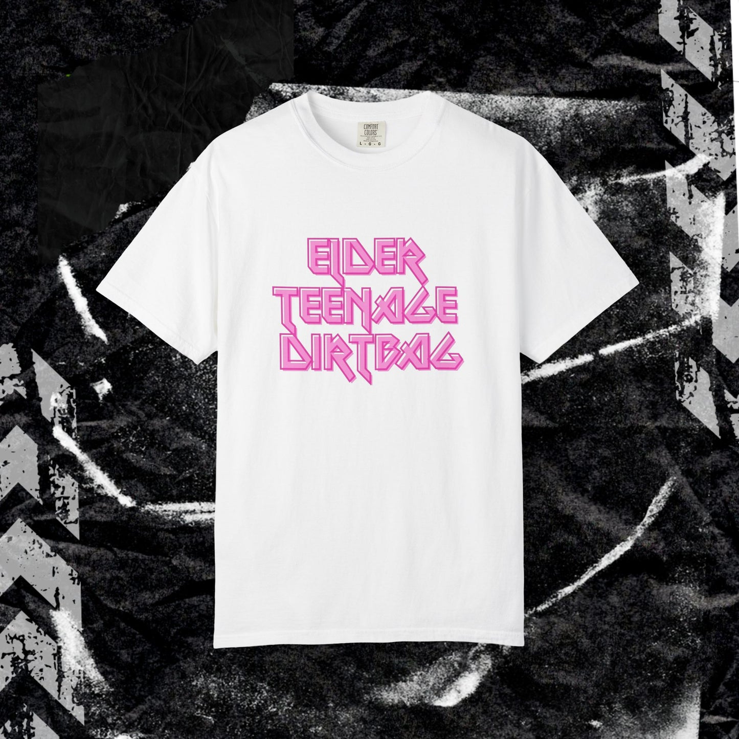 ELDER TEENAGE DIRTBAG - Unisex Garment-Dyed T-shirt.