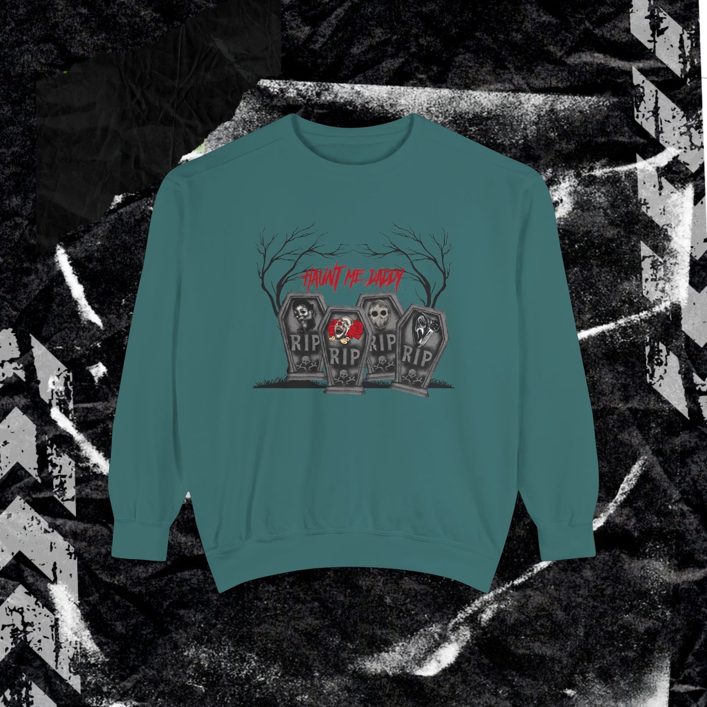 HAUNT ME DADDY - Dyed Sweatshirt