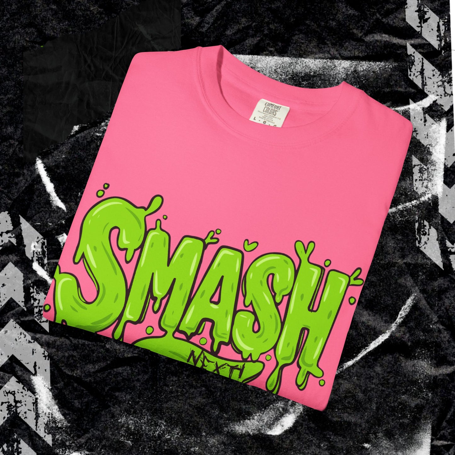 SMASH, NEXT! - Unisex Garment-Dyed T-shirt. Ll