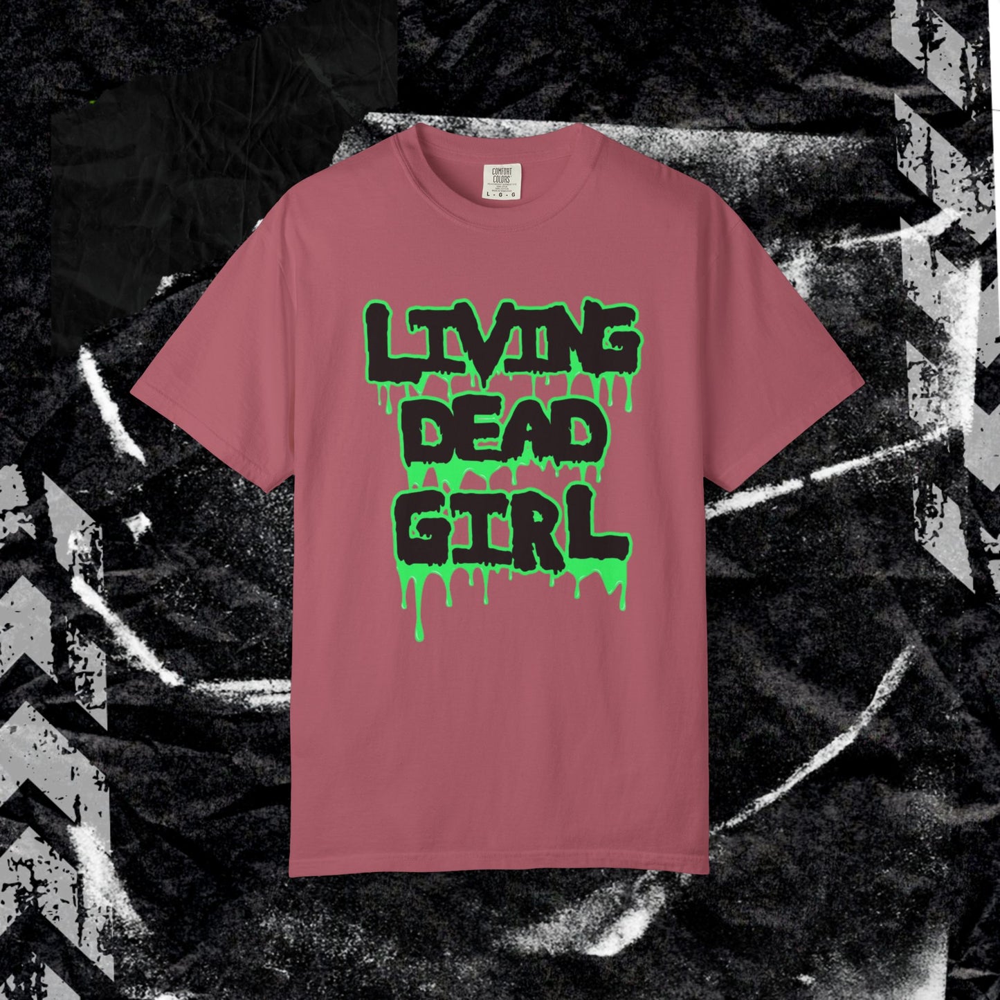 Living Dead Girl - Unisex Garment-Dyed T-shirt.