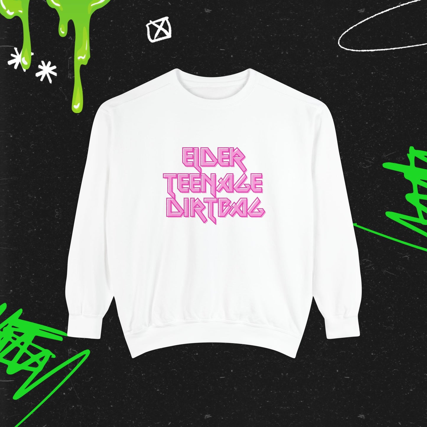 ELDER TEENAGE DIRTBAG - Dyed Sweatshirt