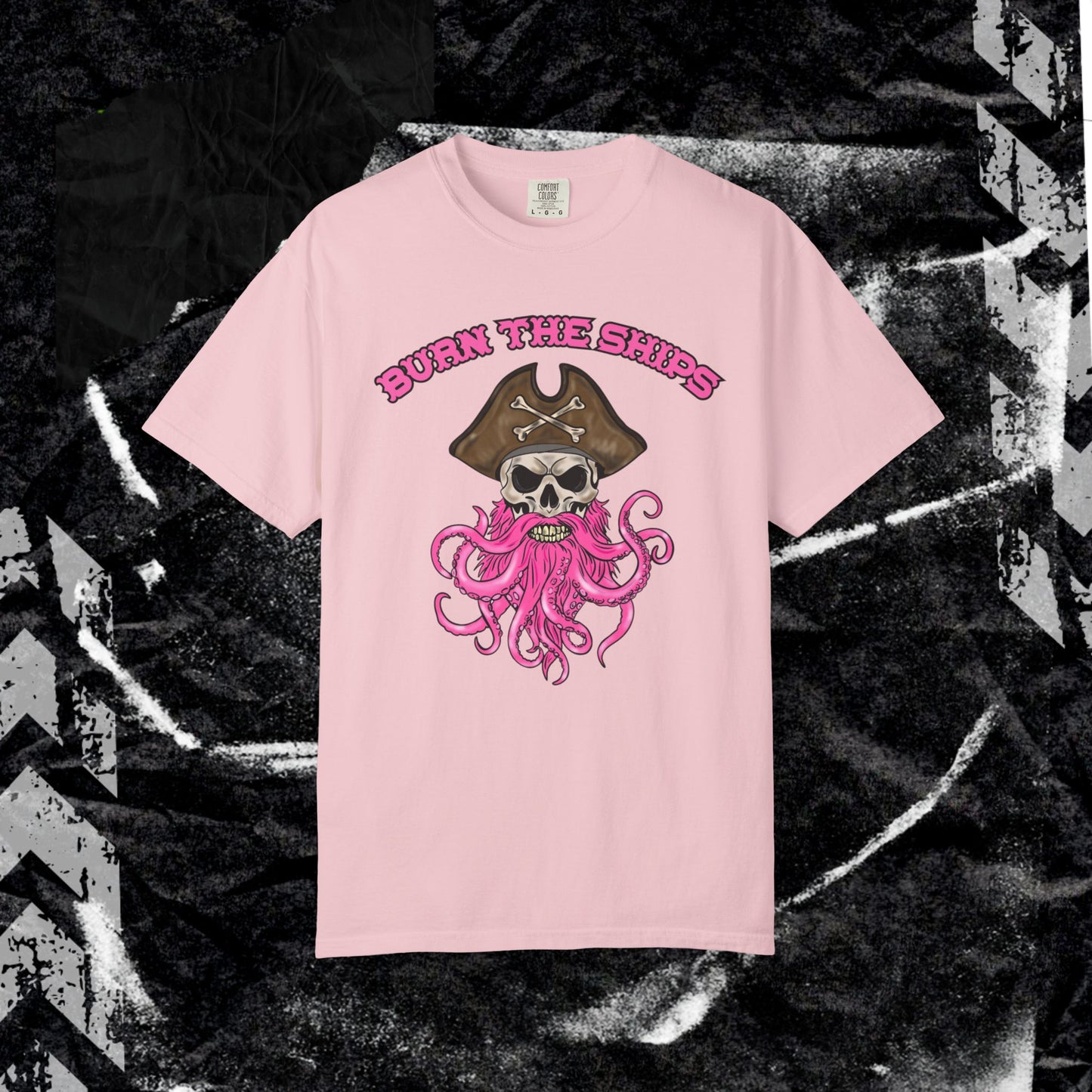 Burn The Ships - Unisex Garment-Dyed T-shirt.