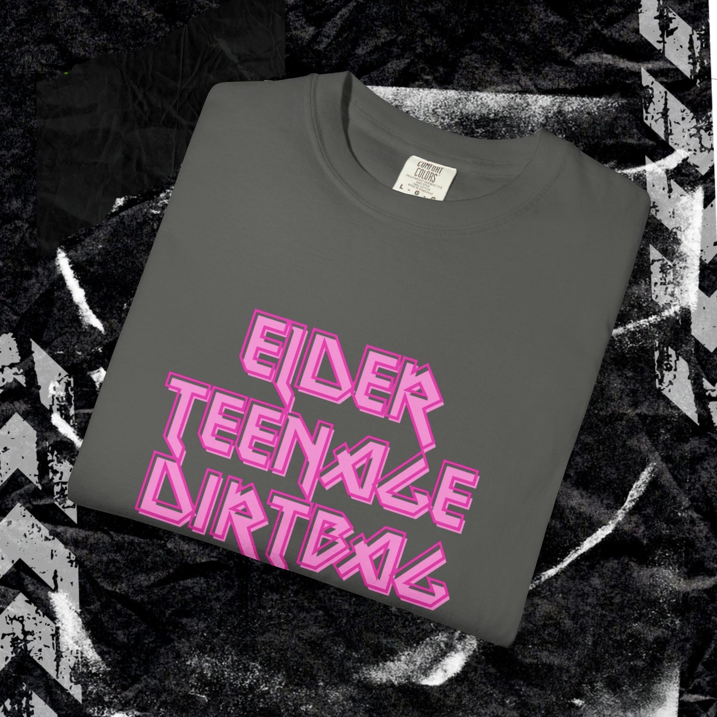 ELDER TEENAGE DIRTBAG - Unisex Garment-Dyed T-shirt.