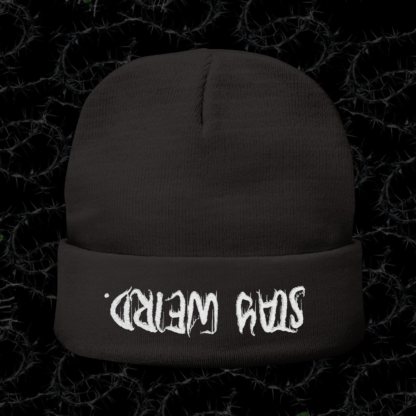 Stay Weird. - Knit Beanie (Embroidery)