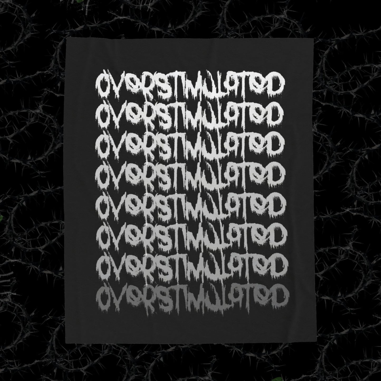 OVERSTIMULATED- Velveteen Plush Blanket