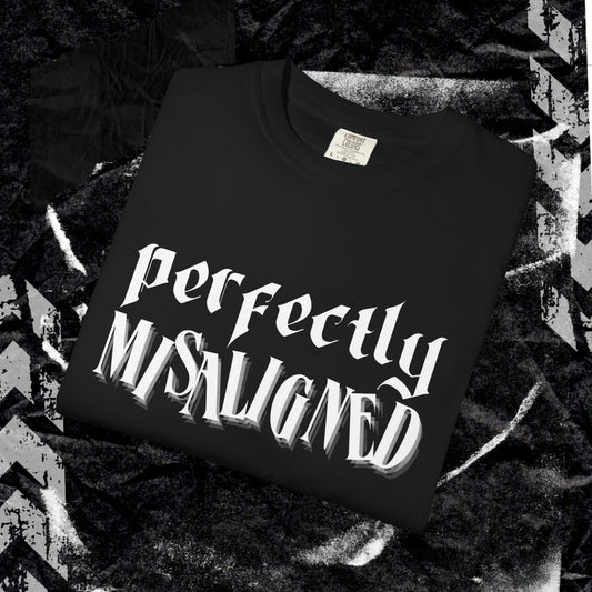 Perfectly Misaligned - Unisex Garment-Dyed T-shirt.