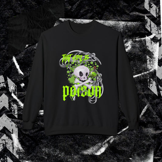 THAT GIRL IS POISON - Unisex Midweight Softstyle Fleece Crewneck Sweatshirt