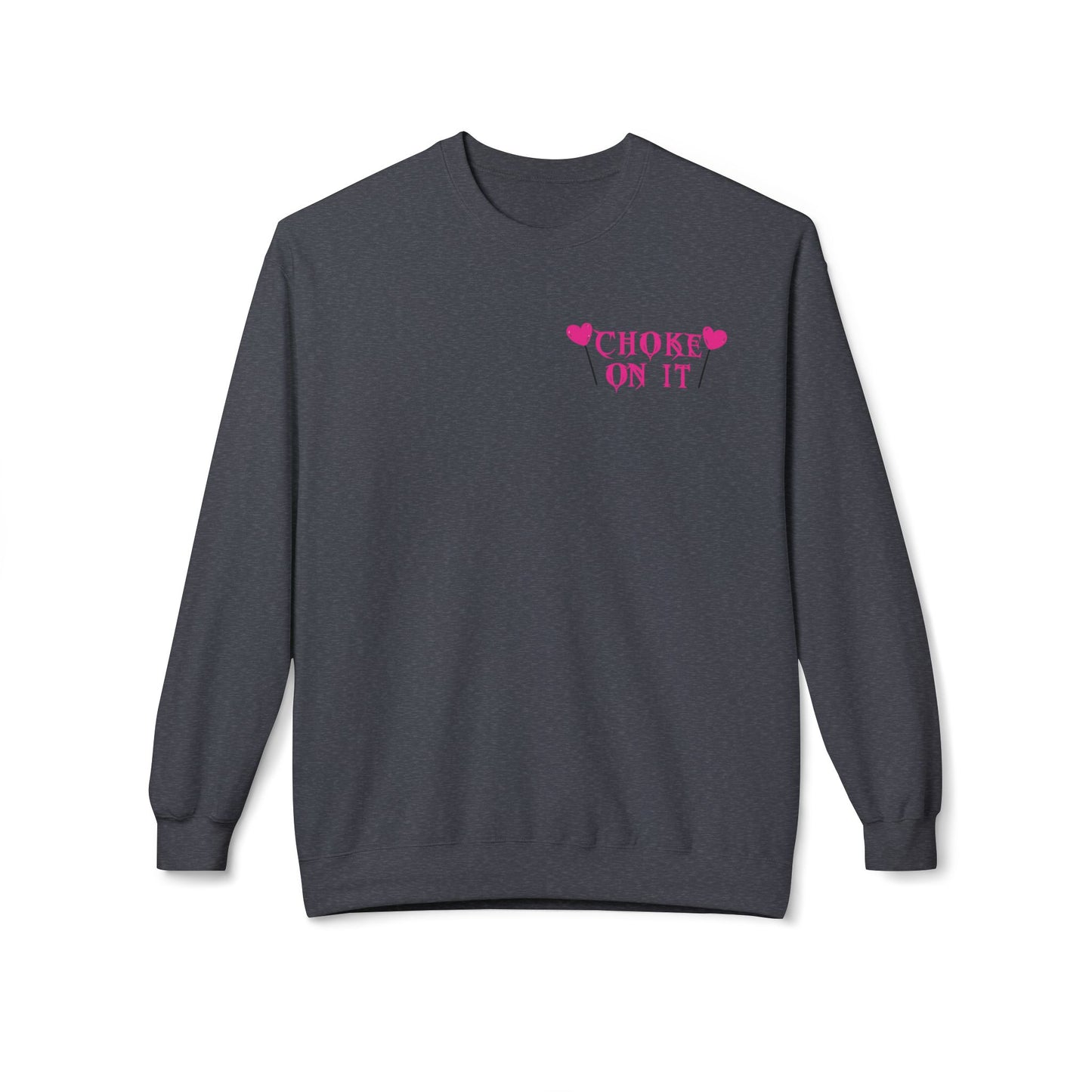 Choke On It - Unisex Midweight Softstyle Fleece Crewneck Sweatshirt