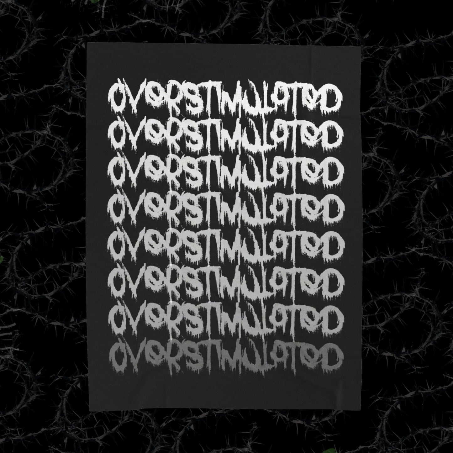 OVERSTIMULATED- Velveteen Plush Blanket