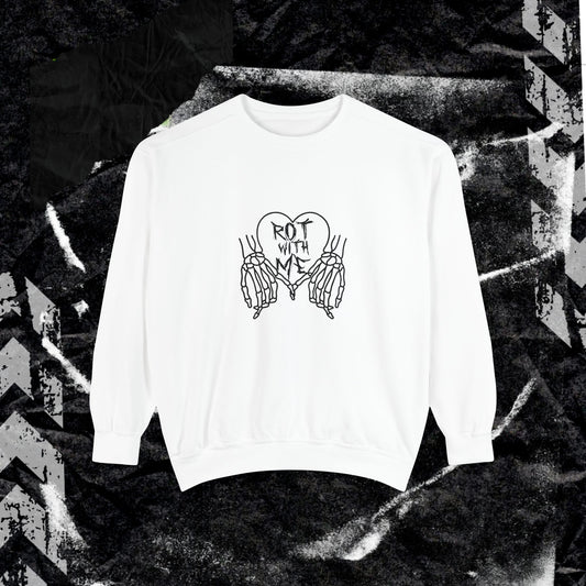 Rot With Me - Dyed Sweatshirt
