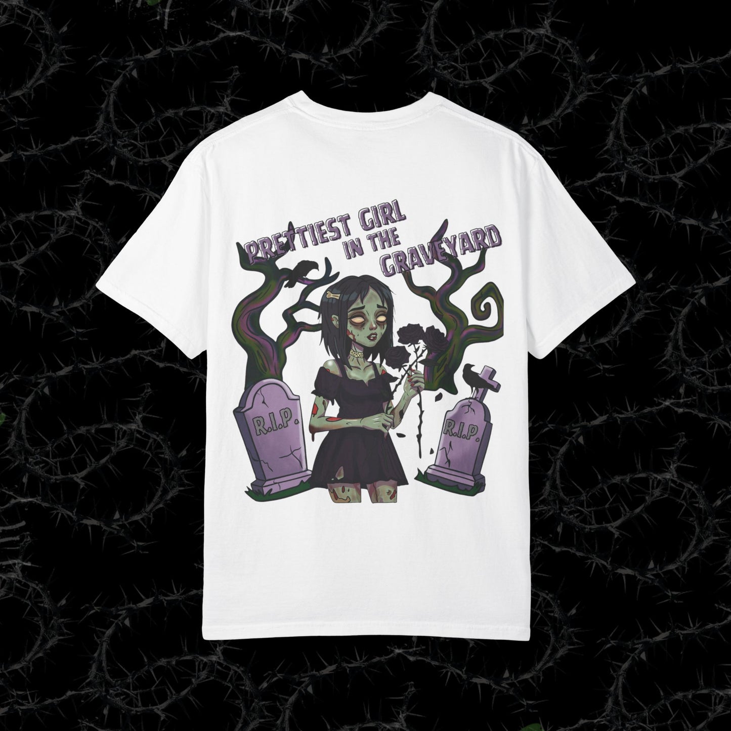 Prettiest Girl In The Graveyard (BACK PRINT)  - Unisex Garment-Dyed T-shirt.