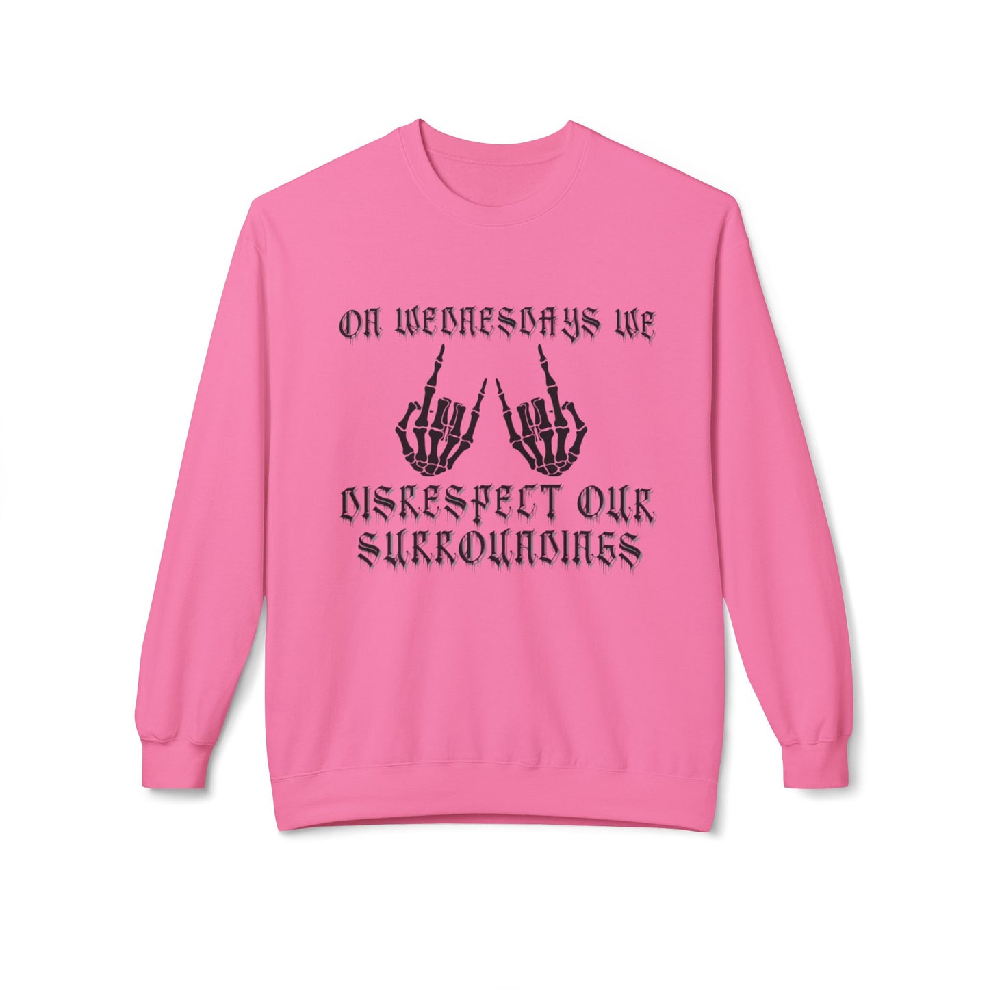 Disrespect Our Surroundings  - Unisex Midweight Softstyle Fleece Crewneck Sweatshirt