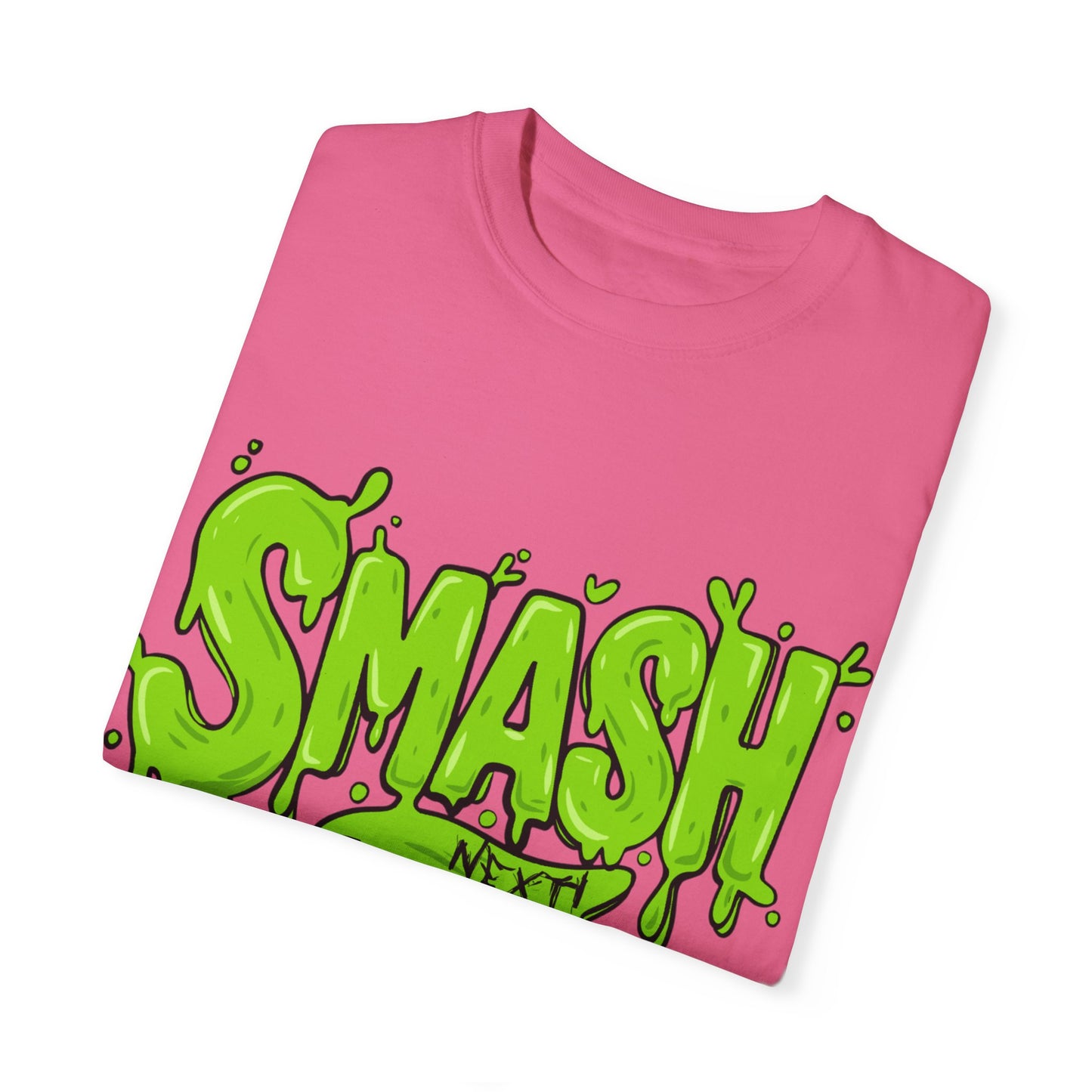SMASH, NEXT! - Unisex Garment-Dyed T-shirt. Ll