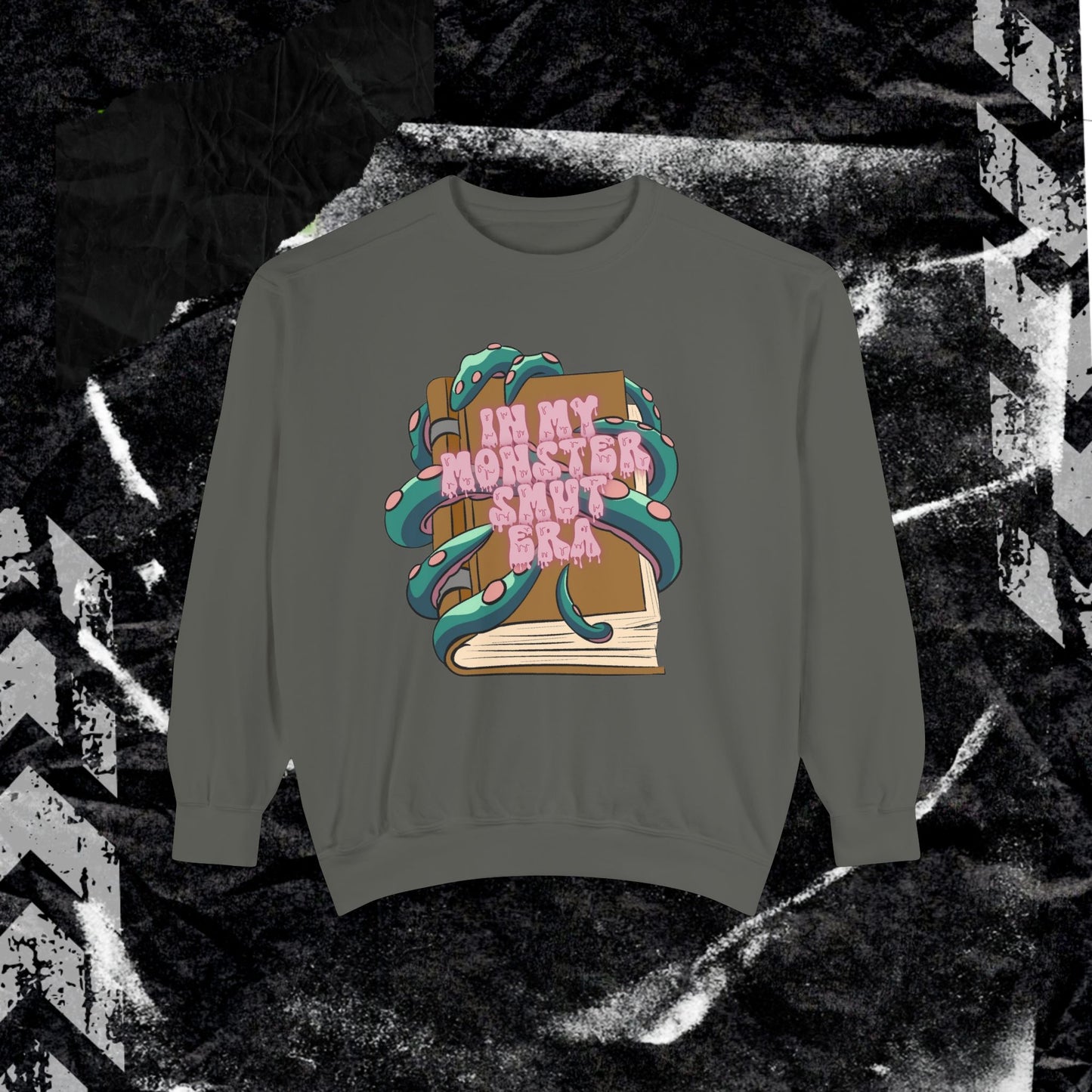 In My Monster Smut Era - Dyed Sweatshirt