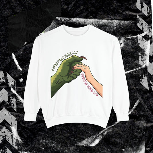 Love Me Like My Demons Do - Dyed Sweatshirt