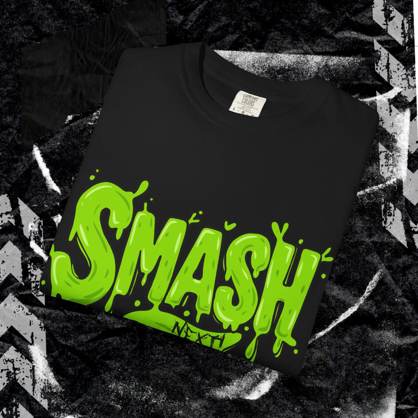 SMASH, NEXT! - Unisex Garment-Dyed T-shirt. Ll
