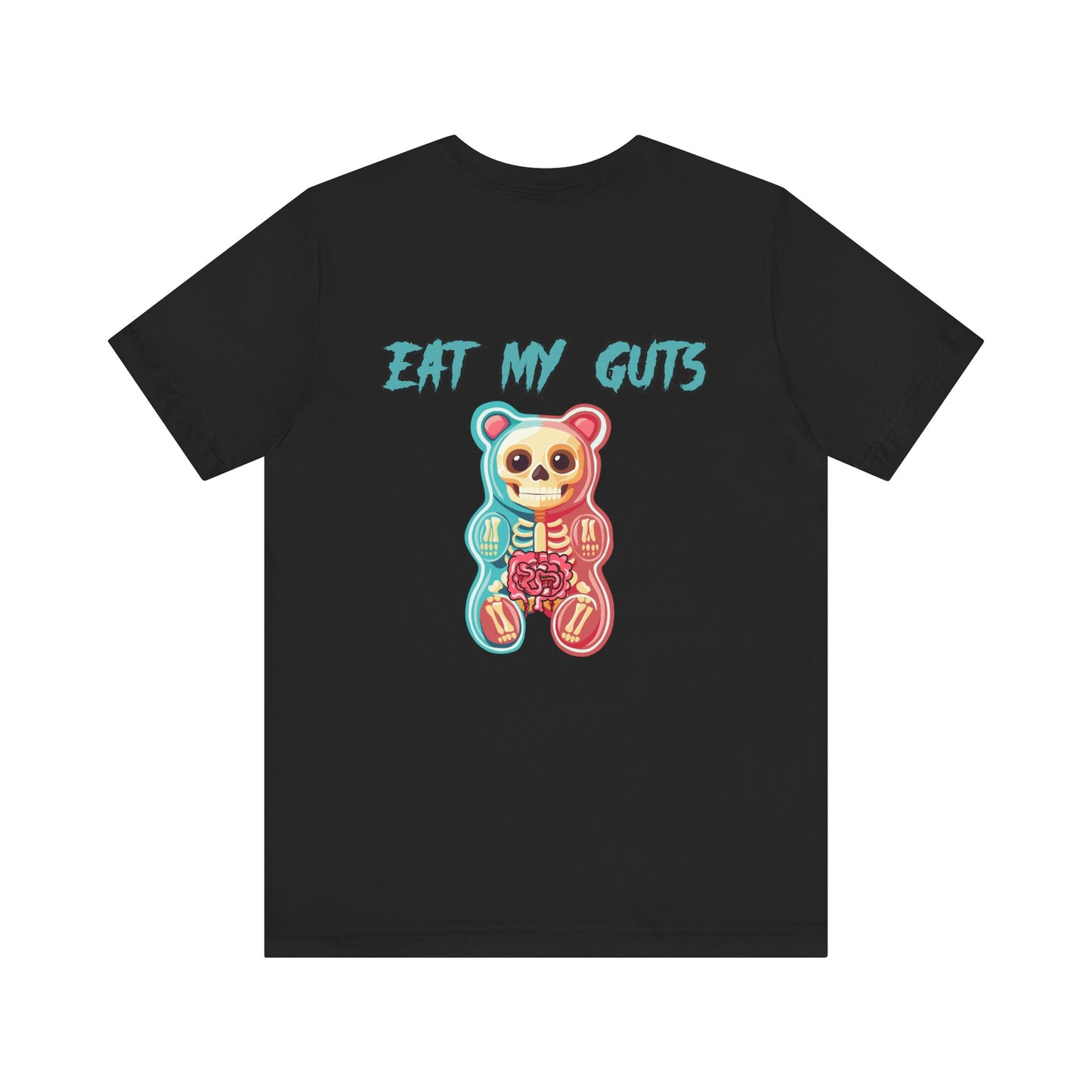 Eat My Guts Gummy  - Unisex Jersey Short Sleeve Tee