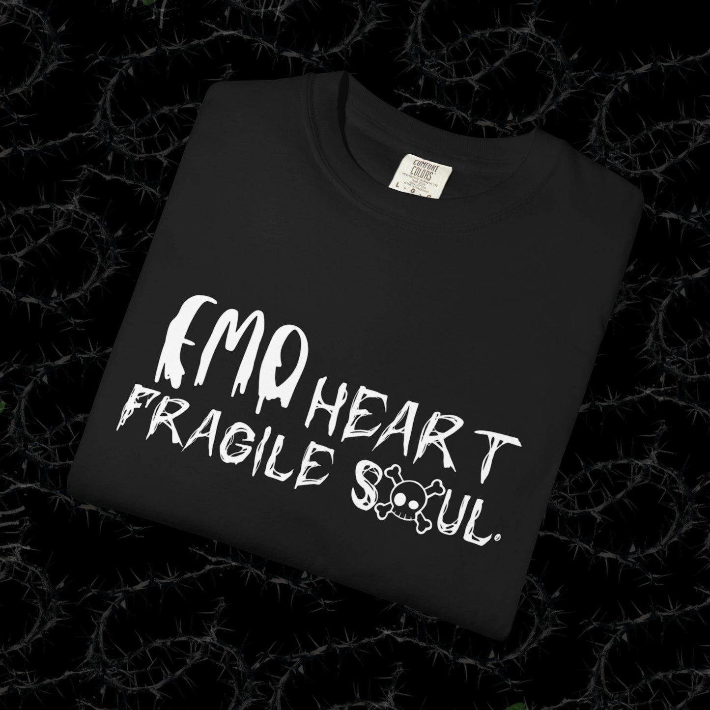 EMO Heart, Fragile Soul -  Unisex Garment-Dyed T-shirt. Ll